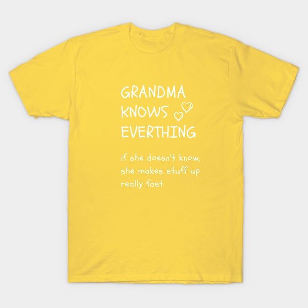 Grandma Knows Everything Tee, Grumpa T-Shirt by BalmyBell